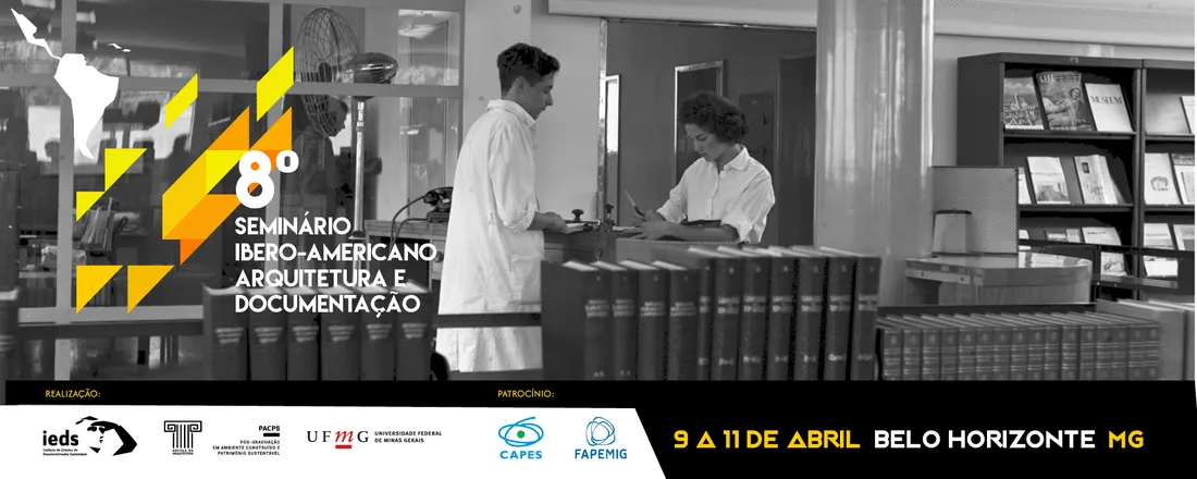 8º SEMINÁRIO IBERO-AMERICANO ARQUITETURA E DOCUMENTAÇÃO
